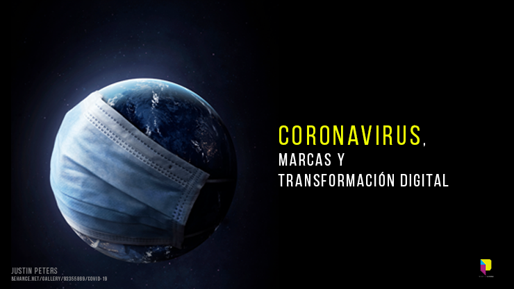 Coronavirus, marcas y transformación digital
